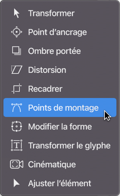 Sélection de l’outil Points de montage dans le menu local des outils de transformation