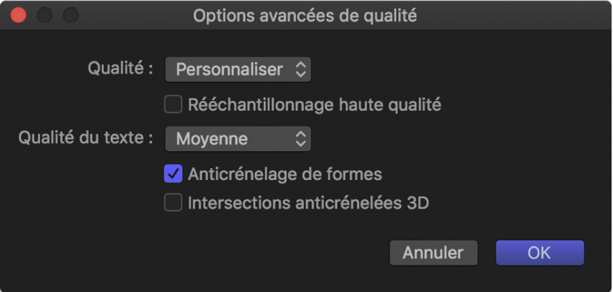 Zone de dialogue Options avancées de qualité