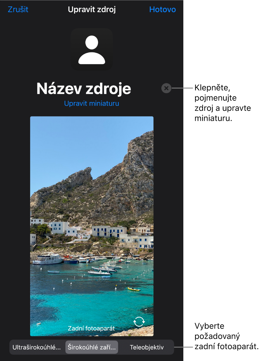 Okno „Nový zdroj“ s ovládacími prvky pro změnu názvu zdroje a úpravu miniatury nad živým náhledem z fotoaparátu. Pokud má iPhone více zadních fotoaparátů, tlačítka pro jejich výběr se zobrazí u dolního okraje obrazovky.