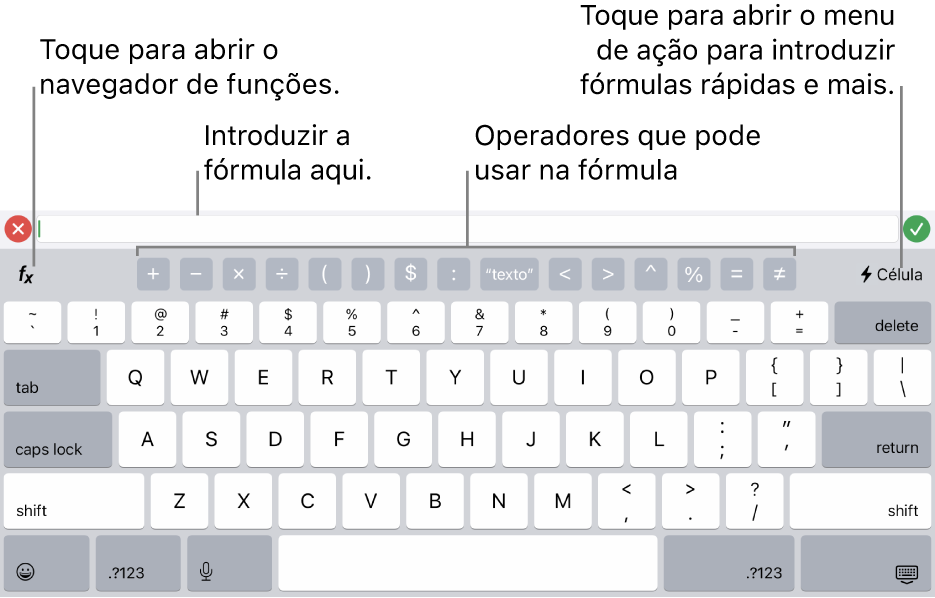 O teclado de fórmulas com o editor de fórmulas na parte superior e os operadores utilizados nas fórmulas por baixo. O botão "Funções” para abrir o navegador de funções está situado à esquerda dos operadores e o botão de menu de ação está situado à direita.