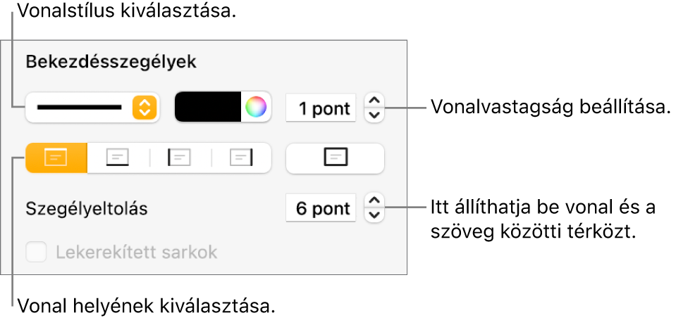 Vezérlők a vonal stílusának, vastagságának, helyének és színének módosításához.