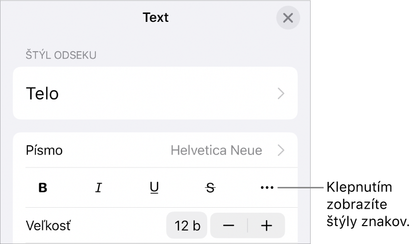 Ovládacie prvky Formát s tlačidlami Tučné, Kurzíva, Podčiarknutie, Prečiarknutie a Viac možností textu.