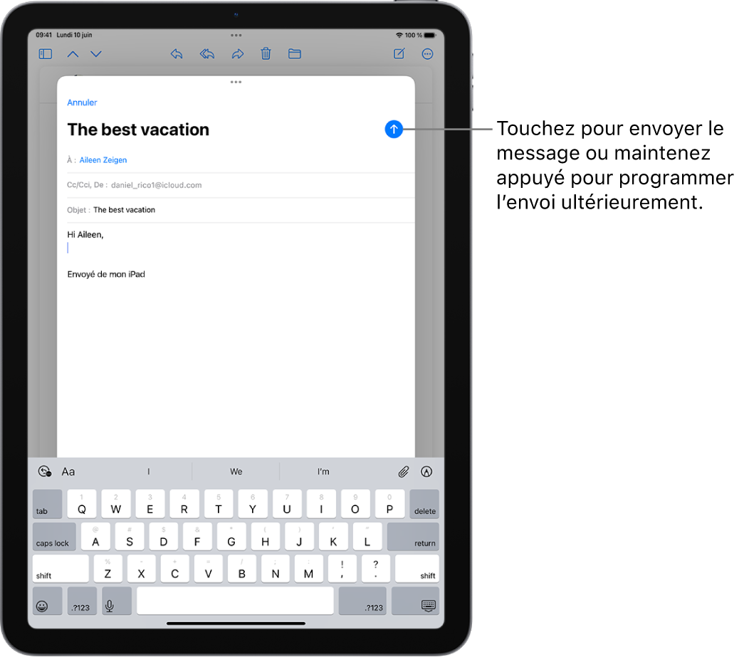 Un brouillon d’e-mail est ouvert dans l’app Mail. Le bouton permettant d’envoyer le message se trouve dans le coin supérieur droit. Touchez pour envoyer le message ou maintenez le doigt pour programmer l’envoi à une date ultérieure.