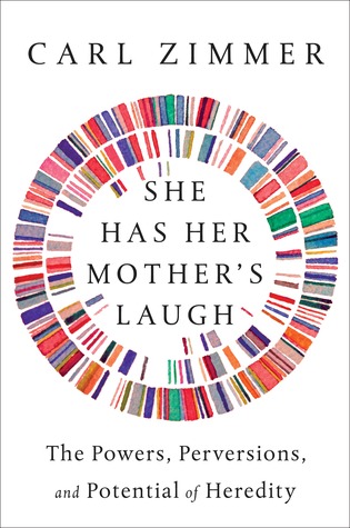 She Has Her Mother's Laugh by Carl Zimmer