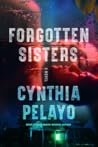 Forgotten Sisters by Cynthia Pelayo