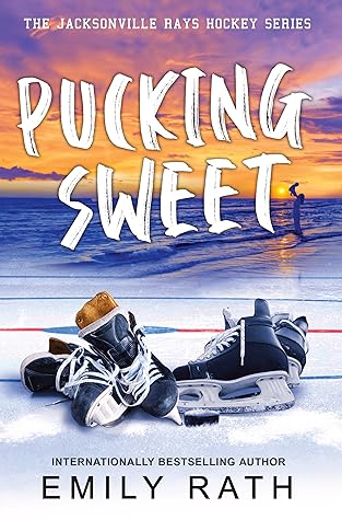 Pucking Sweet (Jacksonville Rays, #3)