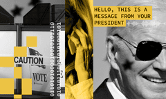 A collage showing Joe Biden, a voting booth, and a woman on a phone with a message superimposed: 'Hello, this is a message from your president'