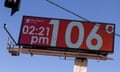 a digital billboard reads '106 degrees'