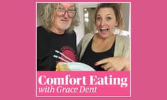 Grace Dent James May comfort eating podcast