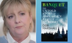 Debi Marshall, author of Banquet: The Untold Story of Adelaide's Family Murders.