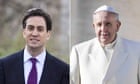 Ed Miliband and The Pope