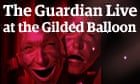 Guardian Live at the Gilded Ballon - comedy podcast