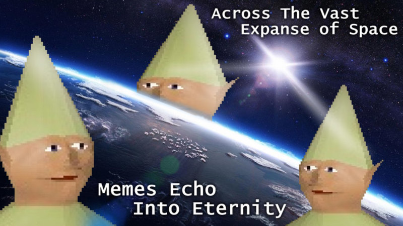 Dank Memes | Across The Vast Expanse Of Universe - 3 Genome boys in orbit around earth with sun in background - Memes Echo Into Eternity 