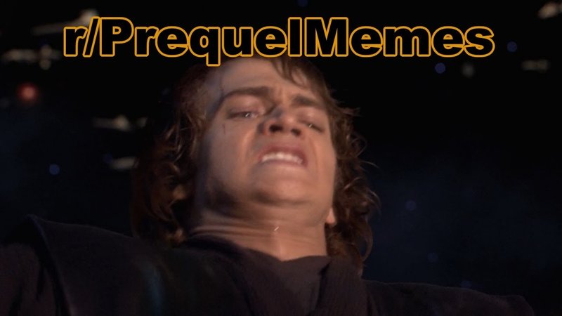 r/PrequelMemes Anakin Skywalker making a funny face 