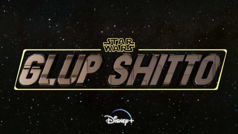 Fake Star Wars show Glup Shitto by Disney+ 