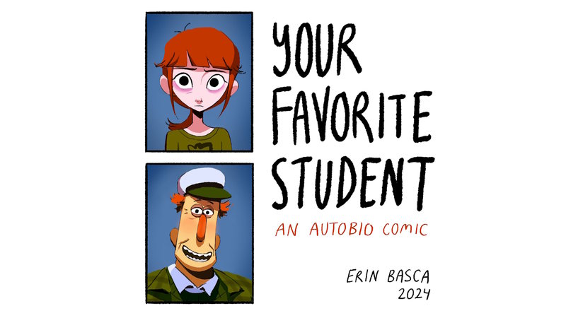 Your Favorite Student comic by Erin Basca.