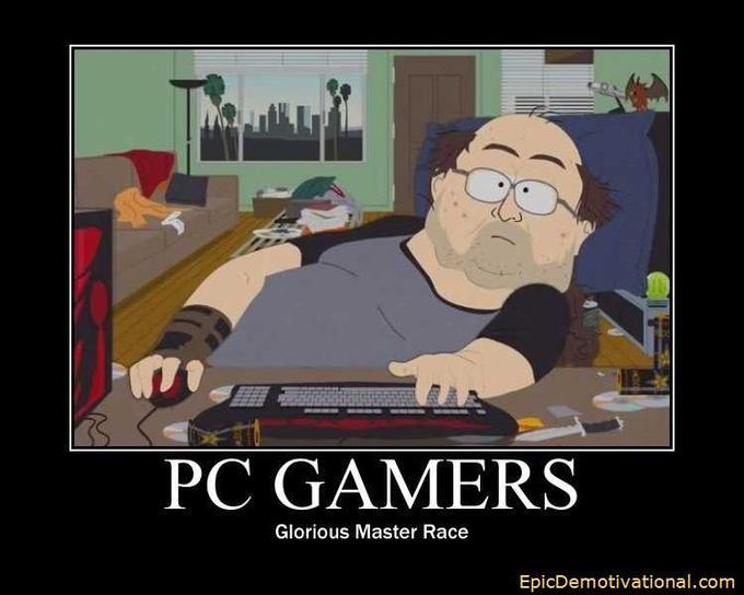 PC GAMERS Glorious Master Race EpicDemotivational.com