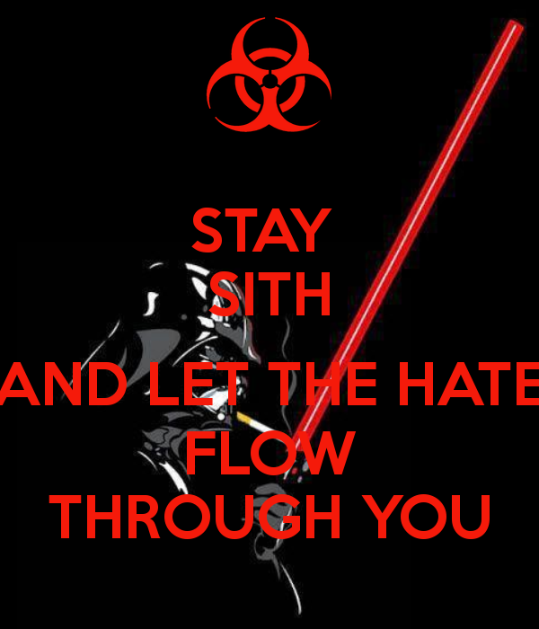 STAY SITH AND LET TKE HATE FL THROUGH YOU