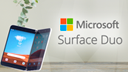 Microsoft, Microsoft Surface, Surface Duo, Microsoft Surface Duo, Duo, Dual-Display, Dual-Bildschirm