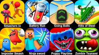 Smashers io,Battery Run,Going Balls,Hills of Steel,Imposter Smashers 2,Ninja sword,Poppy Playtime