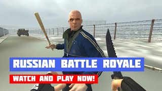 Russian Battle Royale · Game · Gameplay