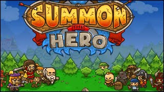 Summon The Hero Gameplay | Withstand Menacing Invasions