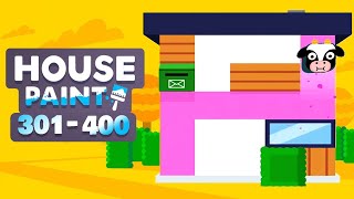 House Paint Walkthrough Level 301 - 400