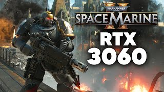 SPACE MARINE 2 - RTX 3060 FPS TEST (Red Scorpions Vanguard)