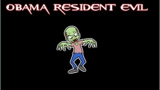 OBAMA RESIDENT EVIL