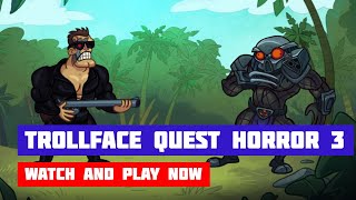 Trollface Quest: Horror 3 (Unlimited Hints) · Game · Walkthrough