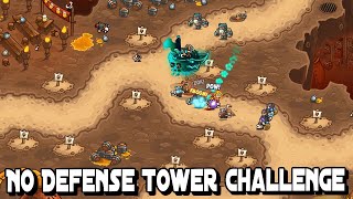 No Defense Tower Challenge |  Kingdom Rush Vengeance DLC