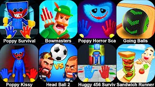 Huggy Wuggy Survival: Hide N' Seek,Bowmasters,Poppy Kissy: Final Chapter,Going Balls,Head Ball 2