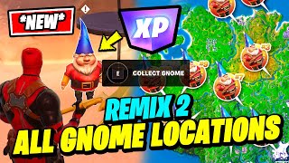 *NEW* ALL GNOMES LOCATIONS in Fortnite Remix Chapter 2