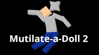 Mutilate a Doll 2 Gameplay | Explosive Sandbox