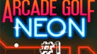 ⚾ Golf Del Futuro #1 ⚾ | Arcade Golf Neon | Nivel 1 A 22