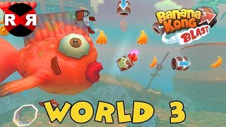 Banana Kong Blast - WORLD 3 - iOS / Android 3 Stars Walkthrough Gameplay