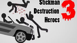 Stickman Destruction 3 Heroes Gameplay