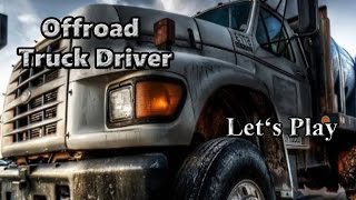 Let's Play: Offroad Truck Driver (3D Driving Game)