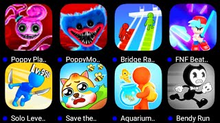 Bridge Race,Save The Doge,Solo Leveling,FNF Beat Blade Music Battle Mod,Poppy Playtime Mobile 1 & 2