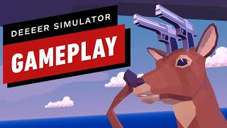 3 Minutes of Insane Deeeer Simulator Gameplay