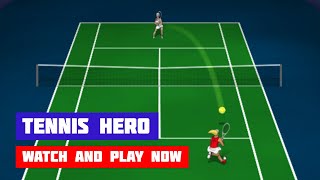 Tennis Hero · Game · Gameplay