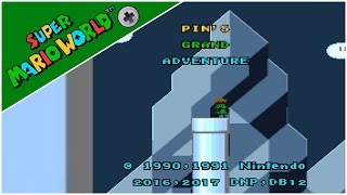 Pin's Grand Adventure (2017) | Super Mario World Hack