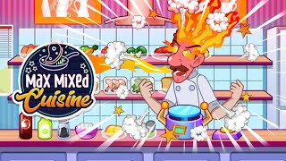 Max Mixed Cuisine Gameplay