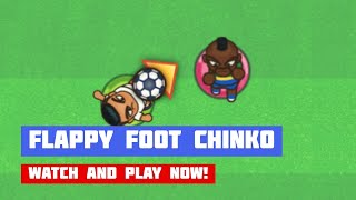 Flappy Foot Chinko · Game · Gameplay