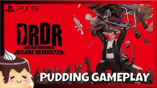 DEAD RISING DELUXE REMASTER - PS5 GAMEPLAY | PUDDING PRE-LAUNCH GAMEPLAY | CAPCOM CREATORS