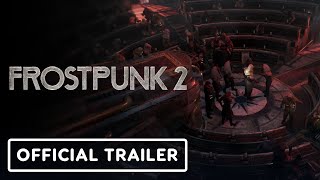 Frostpunk 2 - Official Launch Trailer