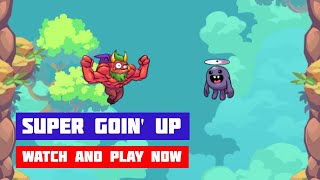 Super Goin' Up · Game · Gameplay