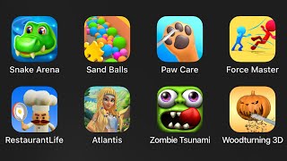 Snake Arena,Sand Balls,Paw Care,Force Master,Restaurant Life,Atlantis,Zombie Tsunami,Woodturning 3D