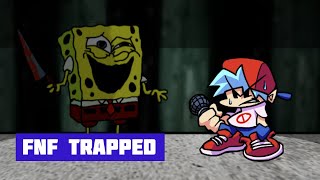 FNF Trapped: A Spongebob Creepypasta Mod