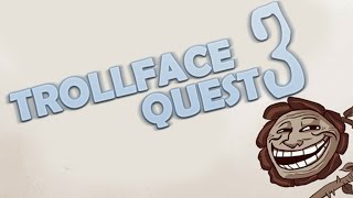 TROLLFACE QUEST 3 | NADIE ME TROLLEA | JUEGO ALEATORIO